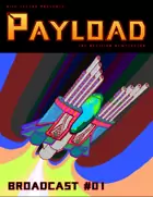 Payload: Broadcast 01 - Kill Sector Newsletter