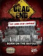 Dead End (TLDC): 1x04 - Born on the Bayou