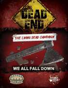 Dead End (TLDC): 1x08 - We All Fall Down