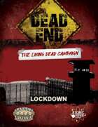 Dead End (TLDC): 2x10 - Lockdown