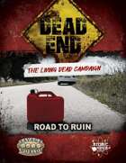 Dead End (TLDC): 3x03 - Road to Ruin