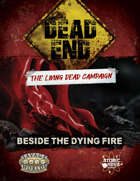 Dead End (TLDC): 3x09 - Beside The Dying Fire