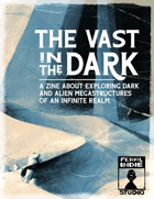 The Vast in the Dark