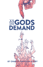 As the Gods Demand