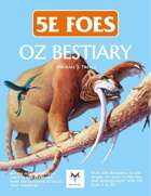 5E Foes: Oz Bestiary