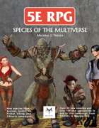 5E RPG: Species of the Multiverse