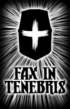 Fax in Tenebris