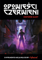 Cyberpunk RED: Opowieści Czerwieni