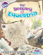 My Little Pony: Tails of Equestria - The Bestiary of Equestria