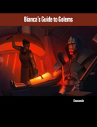 Bianca's Guide to Golems