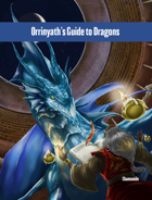 Orrinyath's Guide to Dragons