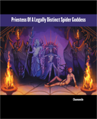 Priestess Of A Legally Distinct Spider Goddess