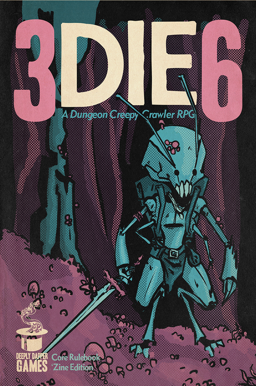 3DIE6 Core Rulebook - 'Zine Edition