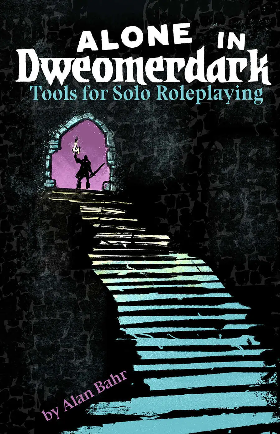 Alone In Dweomerdark: Tools for Solo Roleplaying