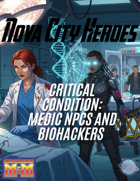 Critical Condition: Medics NPCs and Biohackers