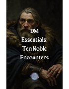 Ten Noble Encounters