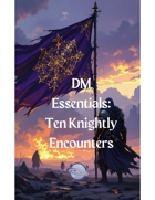 Ten Knightly Encounters
