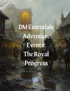 Adventure Events #4 - The Royal Progress