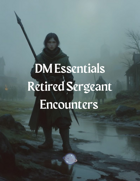Ten Retired Sergeant Encounters