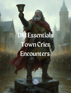 Ten Town Crier Encounters