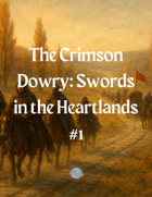 The Crimson Dowry - Swords in the Heartlands #1