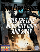 Hold The Line: Cop NPCs and SWAT