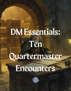 Ten Quartermaster Encounters
