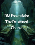 DM Essentials Ruins#1 - The Drowned Chapel
