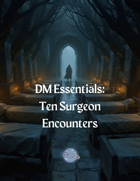 Ten Surgeon Encounters
