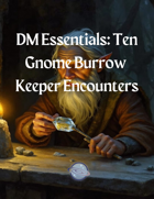 Ten Gnome Gem Cutter Encounters