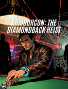 ArmourCon - The Diamondback Heist