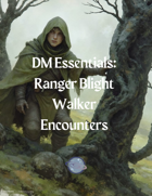 Ten Ranger Blight Walker Encounters