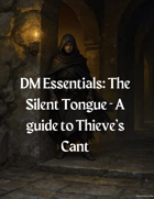 DM Essentials - The Silent Tongue: A Guide to Thieves' Cant