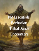 Ten Barbarian Tribal Dance Encounters