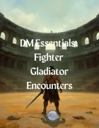 Ten Fighter Gladiator Encounters
