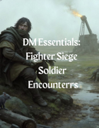Ten Fighter Siege Soldier Encounters