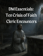 Ten Cleric Crisis of Faith Encounters