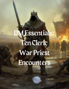 Ten Cleric War Priest Encounters