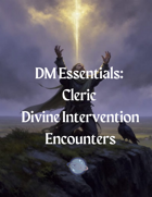 Ten Cleric Divine Intervention Encounters