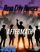 Nova City Heroes (FATE): Aftermath
