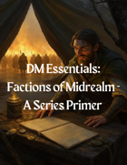 DM Essentials - Factions of Midrealm: A series primer