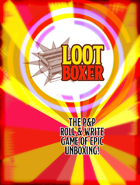 Loot Boxer: The P&P Roll & Write Game of Epic Unboxing!