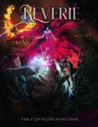 Reverie: Tabletop Roleplaying Game