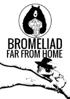 Bromeliad: Far From Home