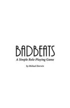 Badbeats: A Simple Role-Playing Game