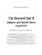 Far Beyond Epic II: Vigilante and Hybrid Classes Playtest