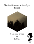 Lost Puppies In The Ogre Forest