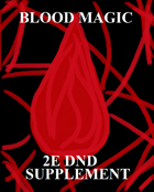 Blood Magic- 2E