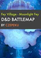 Fey Village (Moonlight) - Fey Collection - DnD Battlemap