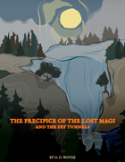 The Precipice of the Lost Magi and the Fey Tunnels